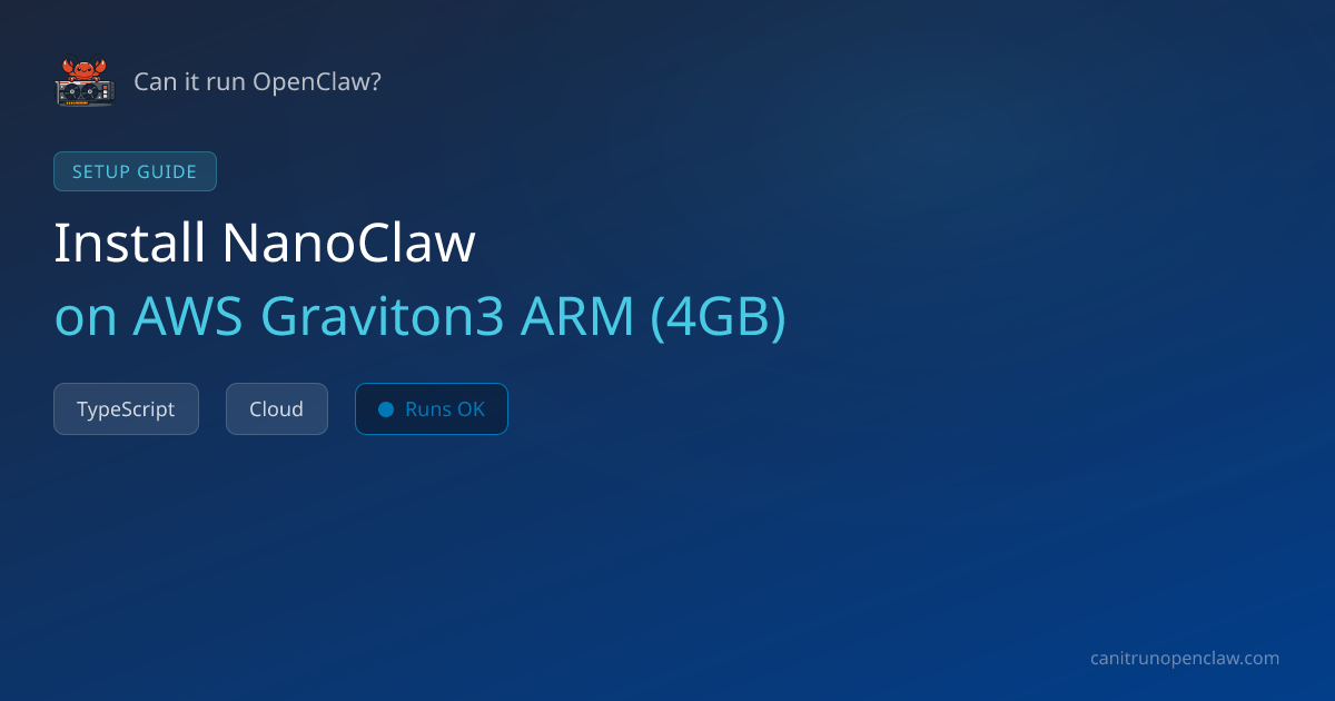 How to Set Up NanoClaw on AWS Graviton3 ARM (4GB) | Can it run OpenClaw?