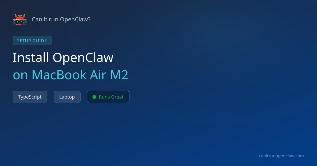 How to Set Up OpenClaw on MacBook Air M2 | Can it run OpenClaw?